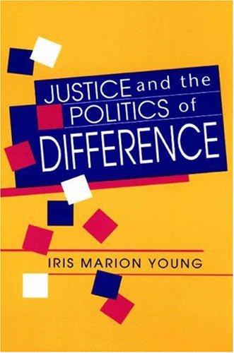 Justice and the Politics of Difference,New