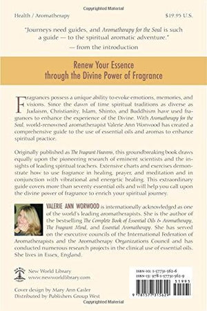 Aromatherapy for the Soul: Healing the Spirit with Fragrance and Essential Oils,Used