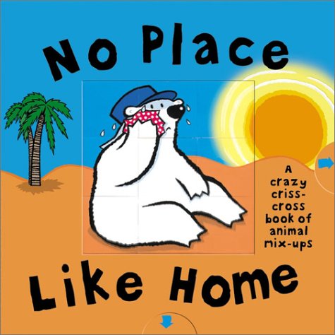 No Place Like Home: Criss Cross Book of Opposites,Used