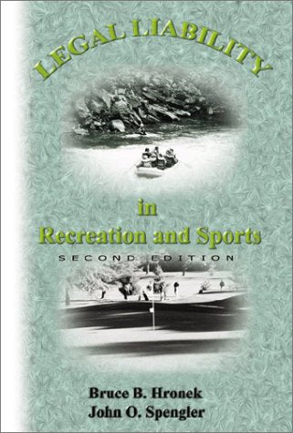 Legal Liability in Recreation and Sport (2nd Edition),New