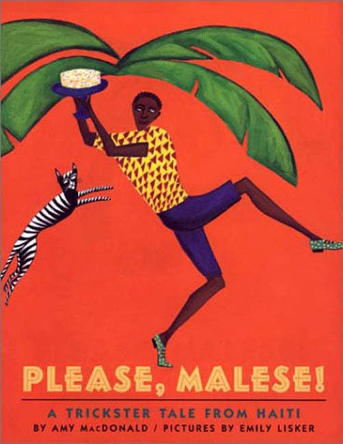 Please, Malese! A Trickster Tale from Haiti,Used