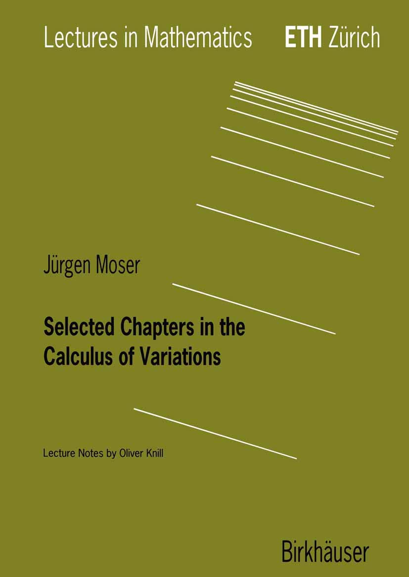 Selected Chapters in the Calculus of Variations (Lectures in Mathematics. ETH Zrich),Used