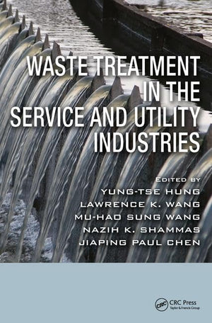 Waste Treatment in the Service and Utility Industries (Advances in Industrial and Hazardous Wastes Treatment),Used