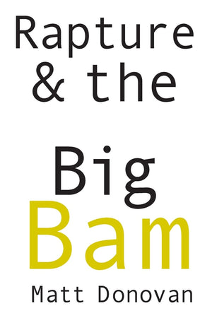 Rapture & the Big Bam: Poems (Snowbound Chapbook Award),Used