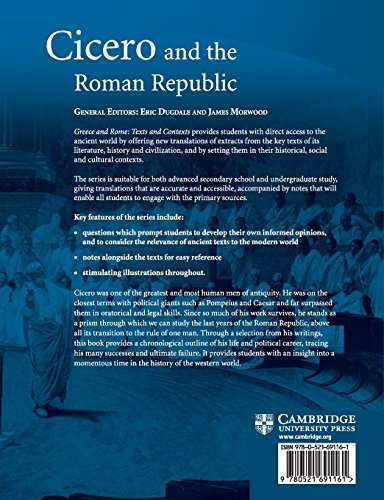Cicero and the Roman Republic (Greece and Rome: Texts and Contexts),New