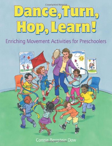 Dance, Turn, Hop, Learn!: Enriching Movement Activities for Preschoolers,Used