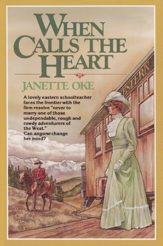 When Calls The Heart (Canadian West #1)