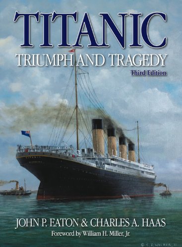 Titanic Triumph And Tragedy: Third Edition