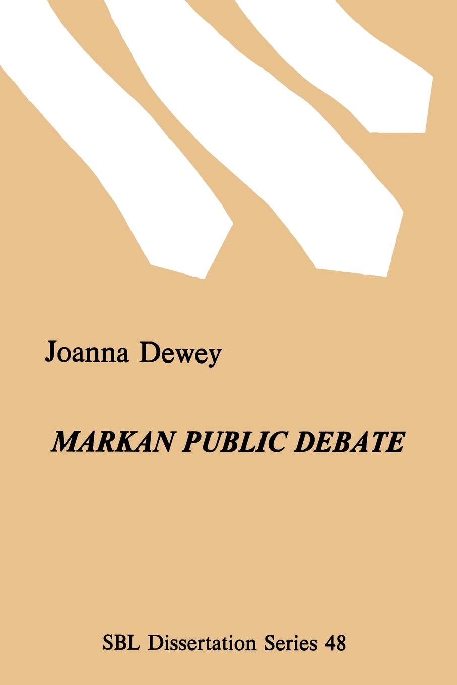 Markan Public Debate: Literary Technique, Concentric Structure, and Theology in Mark 2:13:6 (SBL Dissertation Series, Number 48,Used