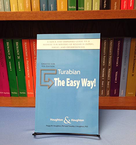 Turabian: The Easy Way! (Updated for 9th Edition) A quick and simplified guide to: A manual for writers of research papers, thes,Used
