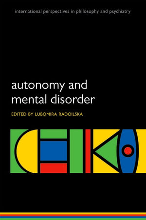 Autonomy and Mental Disorder (International Perspectives in Philosophy & Psychiatry),Used