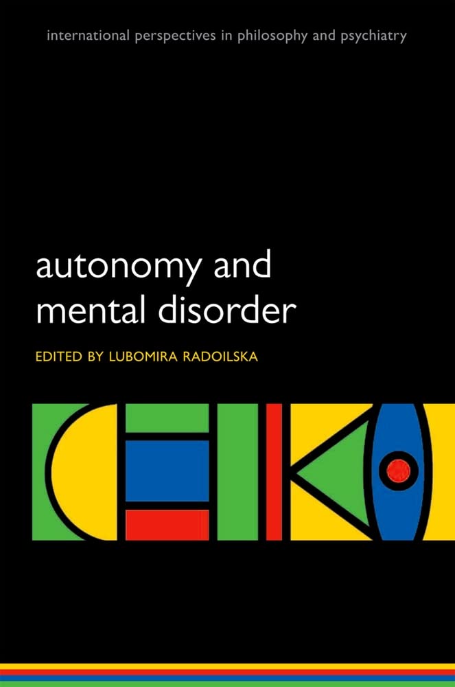 Autonomy and Mental Disorder (International Perspectives in Philosophy & Psychiatry),Used