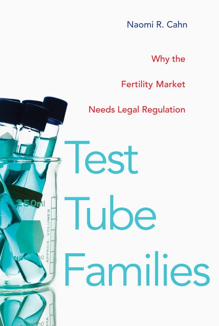 Test Tube Families: Why The Fertility Market Needs Legal Regulation,Used