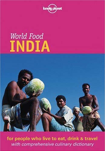 Lonely Planet World Food India (Lonely Planet World Food Guides),Used