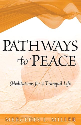Pathways To Peace: Meditations for a Tranquil Life,Used