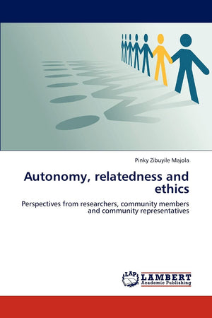 Autonomy, relatedness and ethics: Perspectives from researchers, community members and community representatives,Used