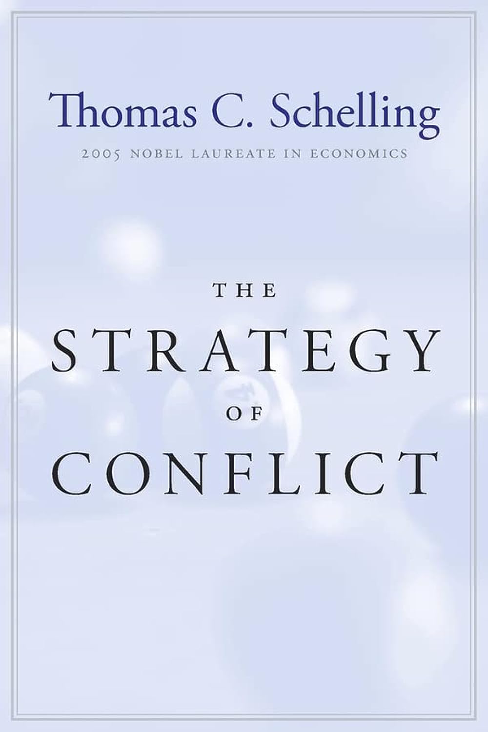 The Strategy of Conflict: With a New Preface by the Author,New