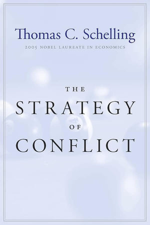 The Strategy Of Conflict: With A New Preface By The Author