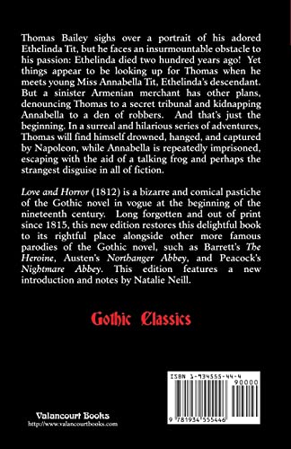 Love And Horror: An Imitation Of The Present, And A Model For All Future Romances (Gothic Classics)