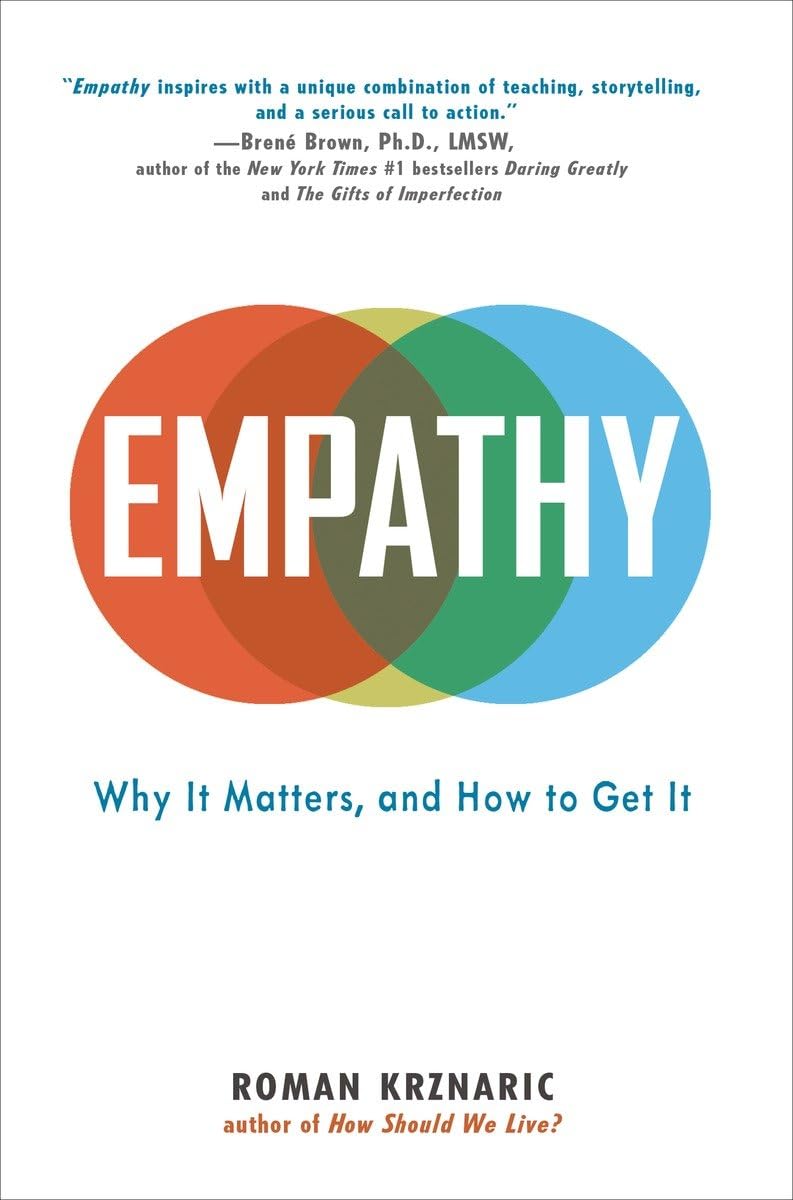 Empathy: Why It Matters, and How to Get It,Used