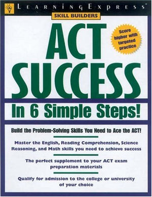 Act Exam Success in Only 6 Simple Steps!,Used