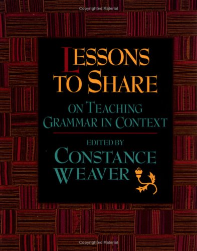 Lessons to Share on Teaching Grammar in Context,Used