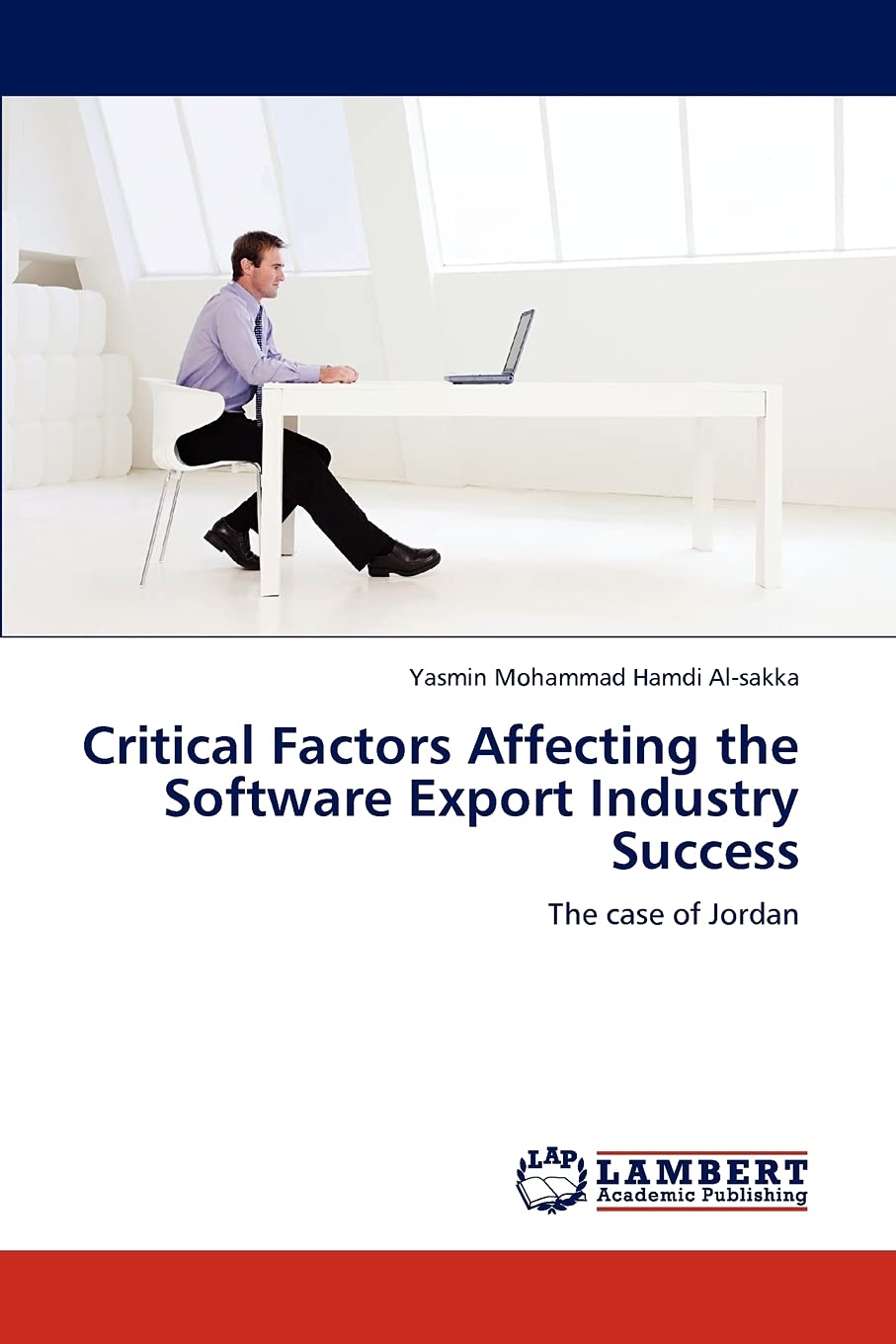 Critical Factors Affecting the Software Export Industry Success: The case of Jordan,Used
