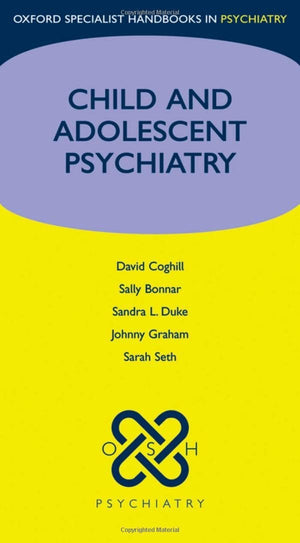 Child and Adolescent Psychiatry (Oxford Specialist Handbooks in Psychiatry),Used