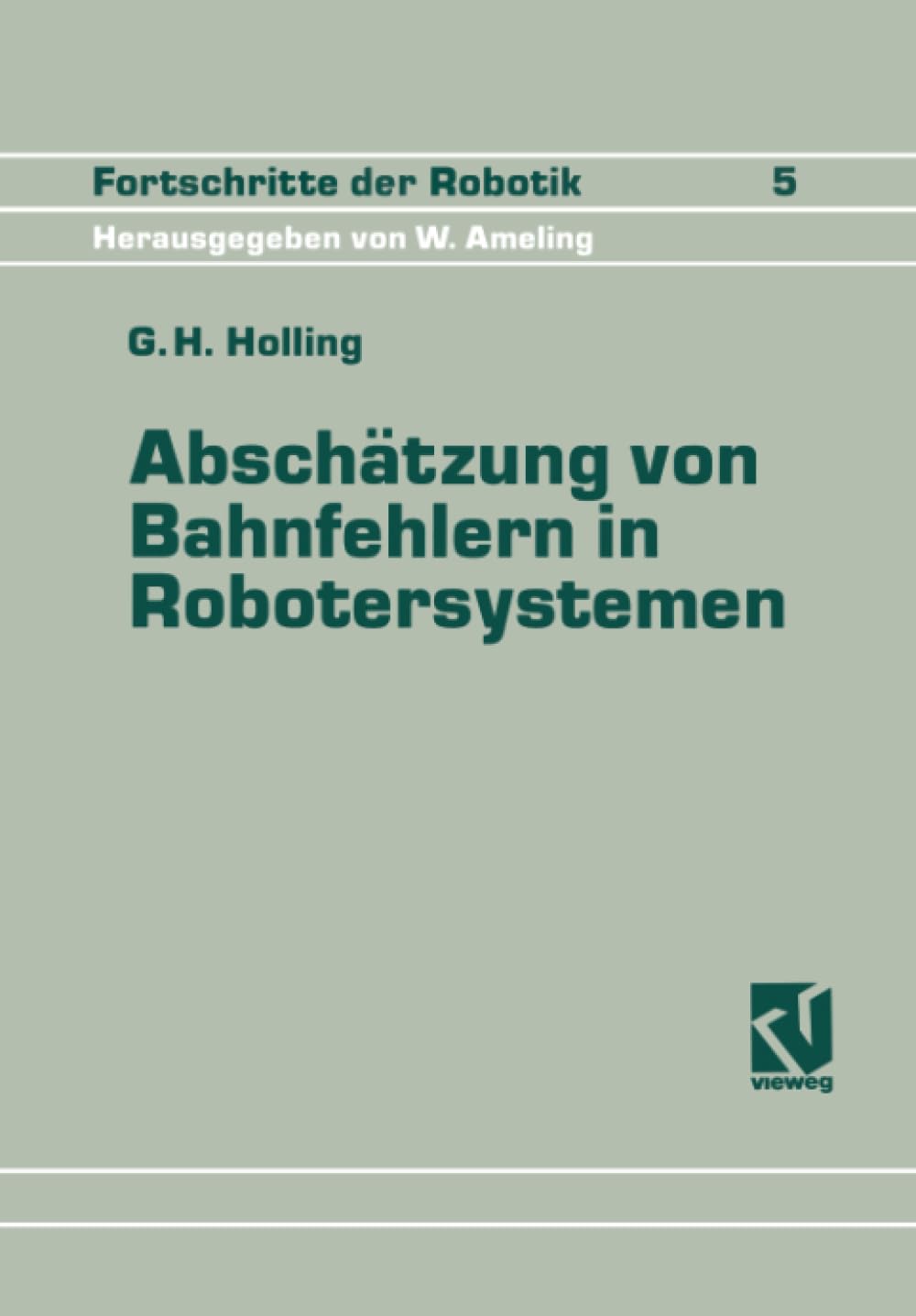 Abschatzung Von Bahnfehlern in Robotersystemen (Fortschritte der Robotik) (German Edition),Used