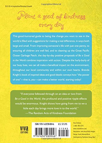 Be a Good in the World: 365 Days of Good Deeds, Inspired Ideas and Acts of Kindness,Used