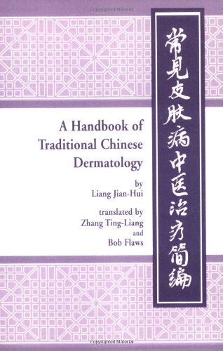 A Handbook of Traditional Chinese Dermatology,New