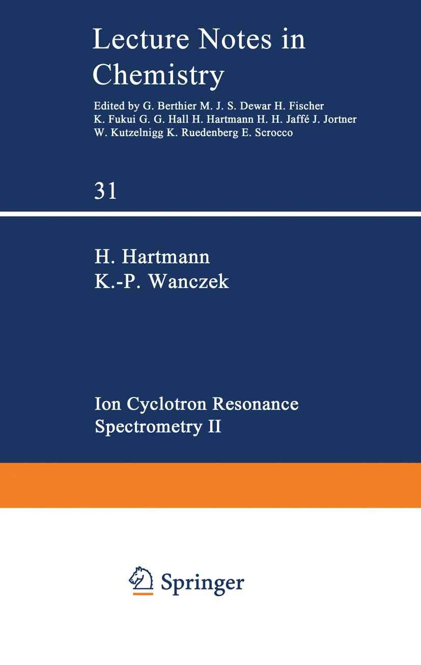 Ion Cyclotron Resonance Spectrometry II (Lecture Notes in Chemistry, 31),Used