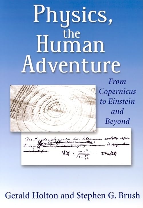 Physics, the Human Adventure: From Copernicus to Einstein and Beyond,Used