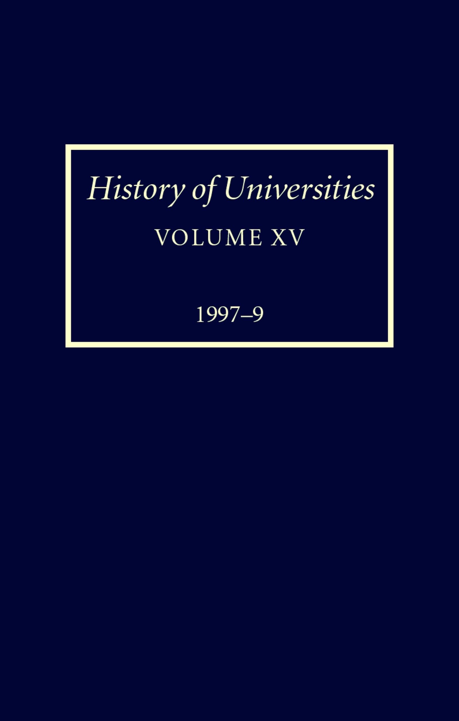History of Universities: Volume XV: 19971999 (History of Universities Series),Used