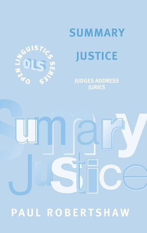 Summary Justice (Open Linguistics Series),Used