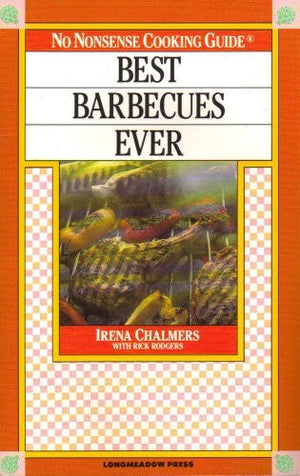 BEST BARBECUES EVER NO NONSENSE COOKING GUIDE,Used