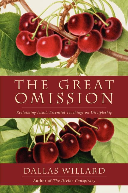 The Great Omission: Reclaiming Jesus's Essential Teachings on Discipleship,Used