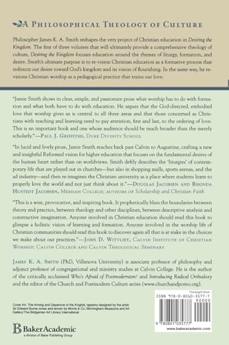 Desiring the Kingdom: Worship, Worldview, and Cultural Formation (Cultural Liturgies),New