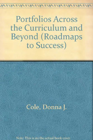 Portfolios Across the Curriculum and Beyond,Used