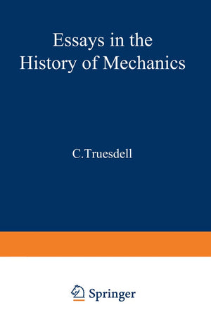 Essays In The History Of Mechanics,Used