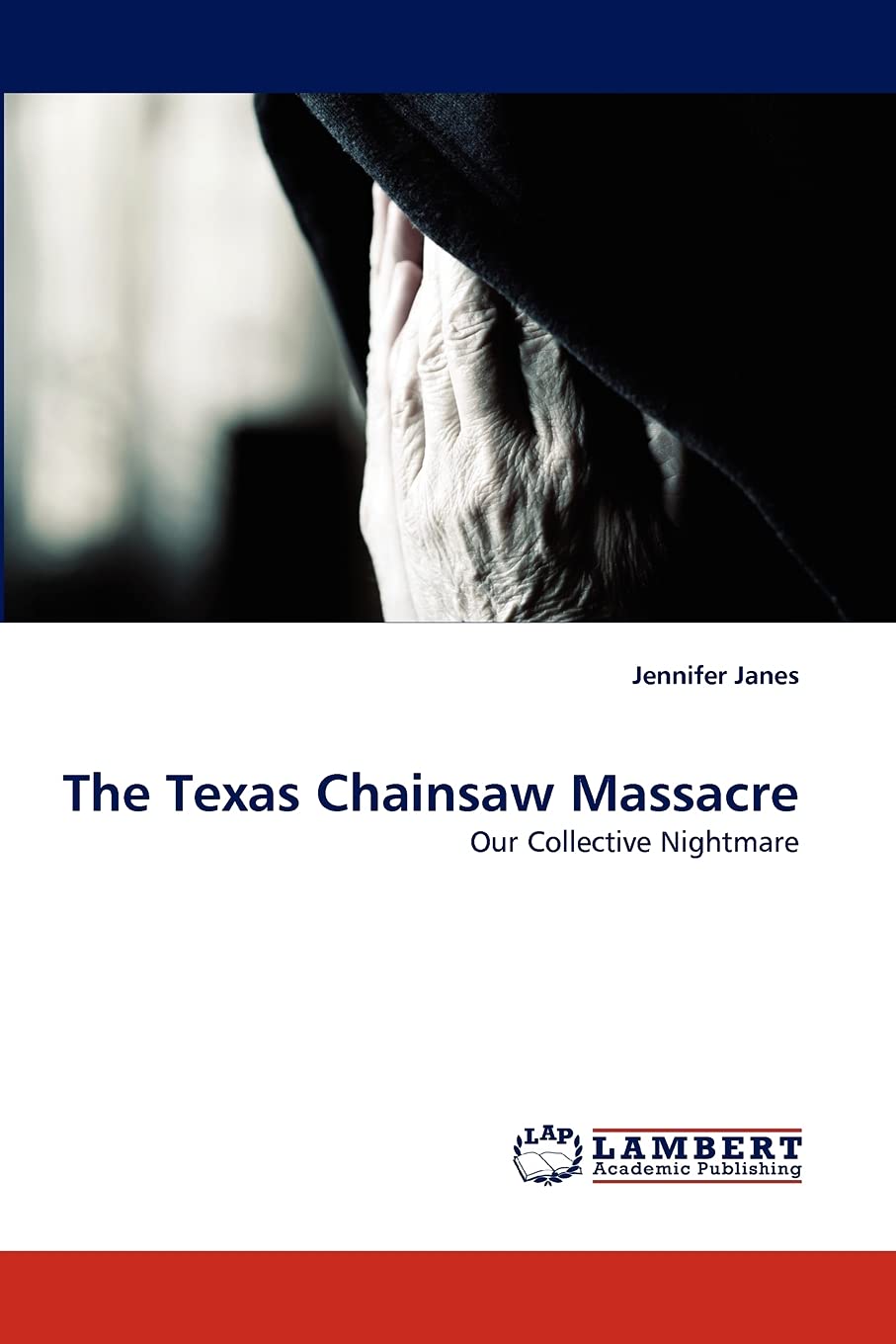 The Texas Chainsaw Massacre: Our Collective Nightmare,Used