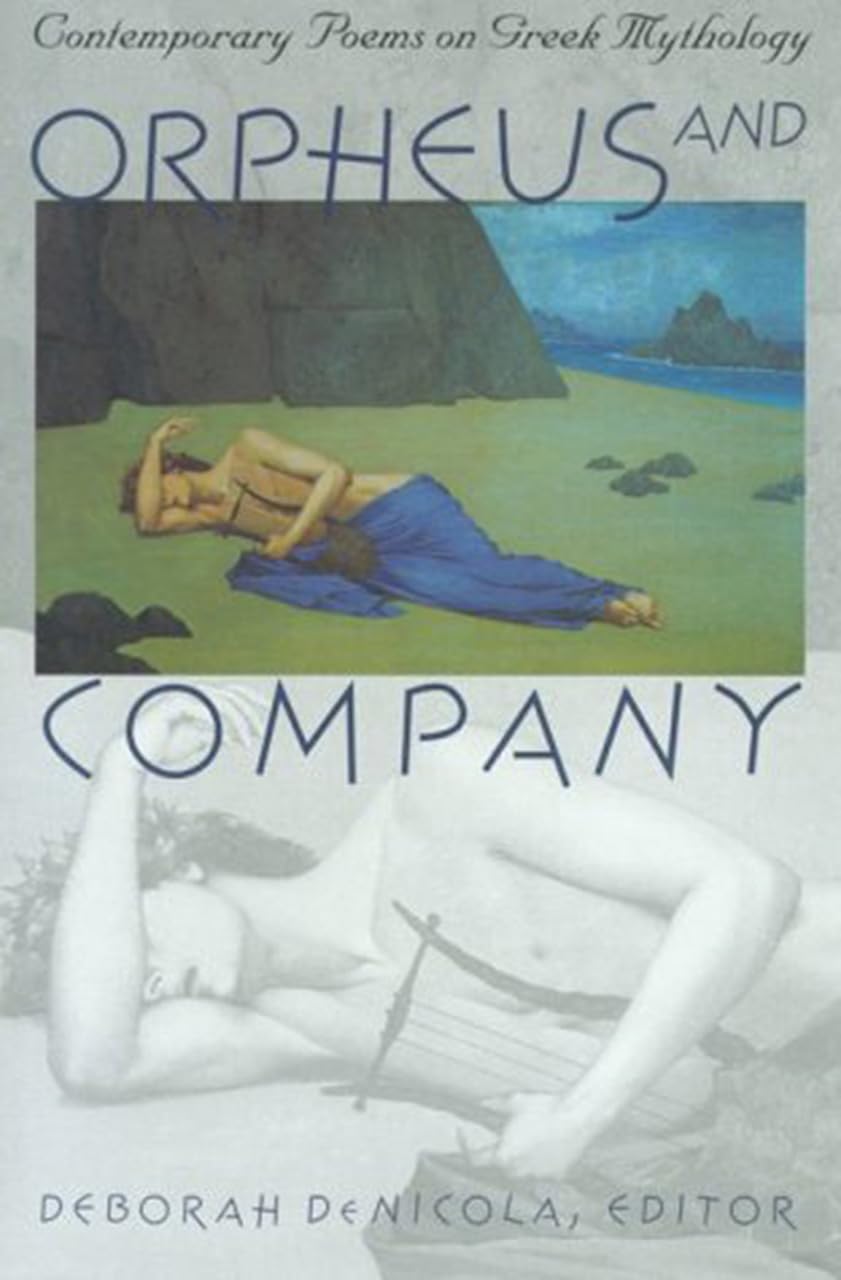 Orpheus and Company: Contemporary Poems on Greek Mythology,Used