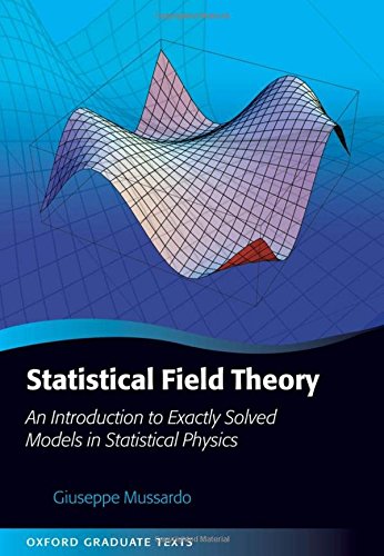 Statistical Field Theory: An Introduction to Exactly Solved Models in Statistical Physics (Oxford Graduate Texts),Used