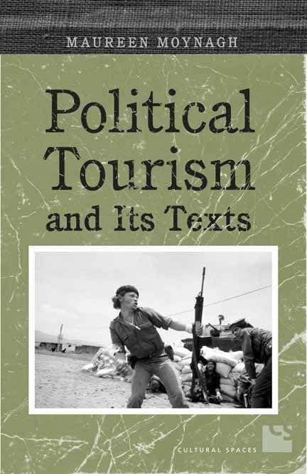 Political Tourism and its Texts (Cultural Spaces),Used