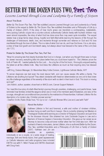 Better By The Dozen Plus Two, Part Two: Lessons Learned through Loss and Leukemia by a Family of Sixteen,Used