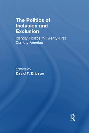 The Politics of Inclusion and Exclusion,Used