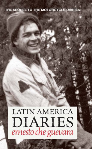 Latin America Diaries: The Sequel To The Motorcycle Diaries,Used