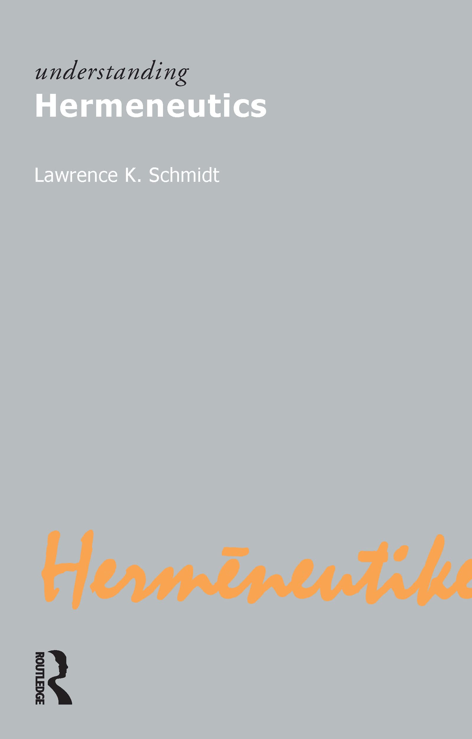 Understanding Hermeneutics (Understanding Movements in Modern Thought),Used