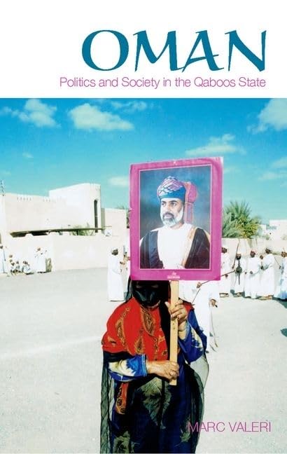 Oman: Politics and Society in the Qaboos State (The Ceri / Sciences Po Series in Comparative Politics and International Studies),Used