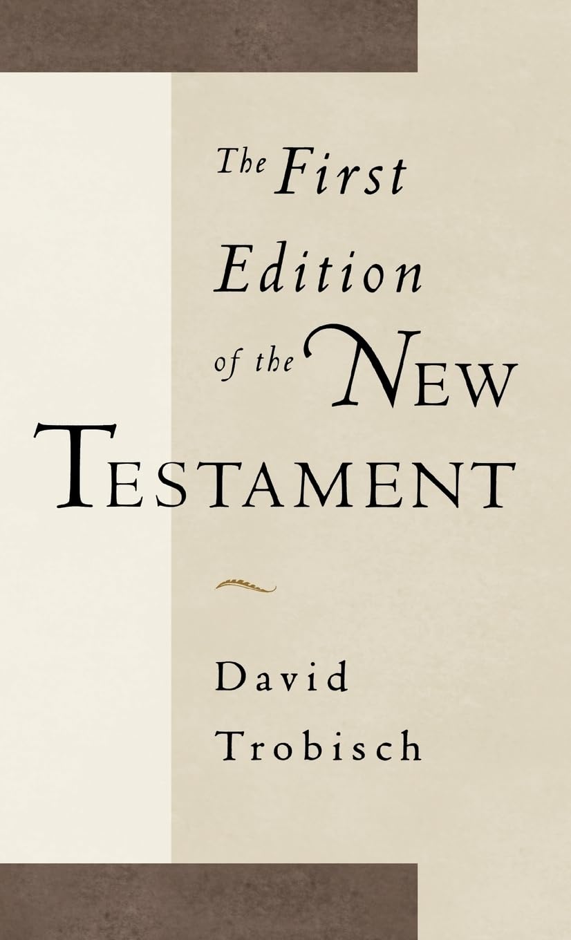 The First Edition of the New Testament,New